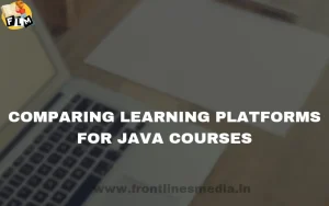Comparing Learning Platforms for Java Courses