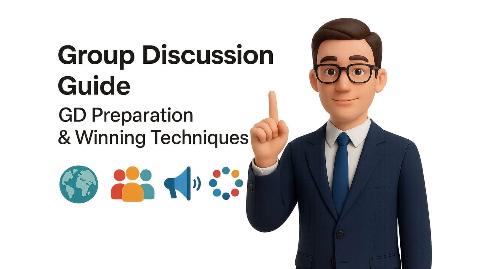 Group Discussion Guide: GD Preparation & Winning Techniques