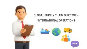 Global Supply Chain Director—International Operations