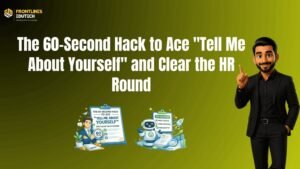 Tell Me About Yourself | FLM | Frontlines Edutech