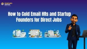 Cold Email HRs | FLM | Frontlines edutech