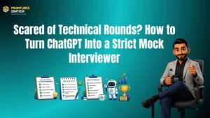 ChatGPT Technical Mock Interviewer | FLM | Frontlines edutech