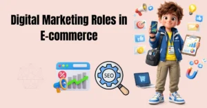 Digital Marketing Roles in E-commerce | FLM | FrontlinesEduTech |