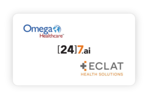 Omega healthcare, 24/7 ai & Eclat