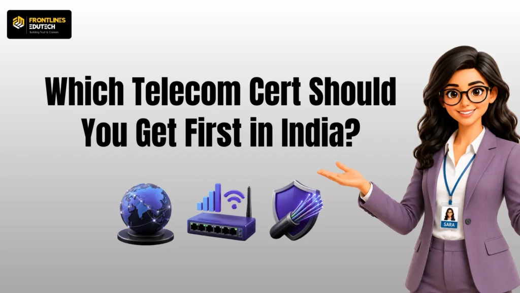 CCNA vs. CCNP vs. Nokia NRS : Which Telecom Cert Should You Get First in India? | flm | frontlines edutech