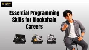 Essential Programming Skills for Blockchain Careers | flm | frontlines edutech