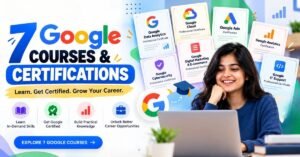 7 Google Courses and Certifications