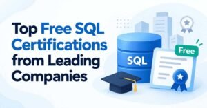 Top Free SQL Certifications | Oracle, Microsoft, IBM & AWS
